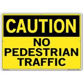 Vestil Sign - Caution No Pedestrian Traffic