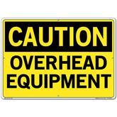 Vestil Sign - Caution Overhead Equipment