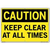 Vestil Sign - Caution Keep Clear At All Times
