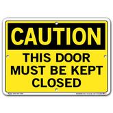 Vestil Caution This Door Must Be Kept Closed