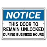 Vestil Notice This Door to Remain Unlocked During Business Hours
